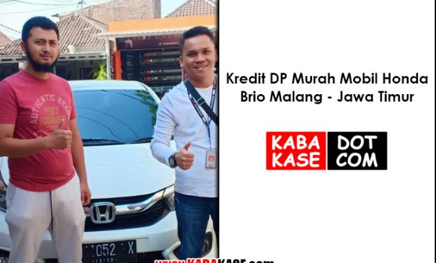 Kredit DP Murah Mobil  Honda Brio  Malang Jawa  Timur  April 