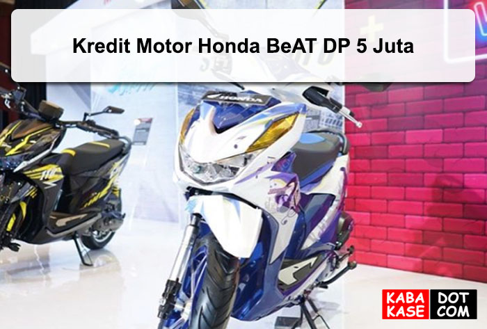 Kredit Motor Honda BeAT DP 5 Juta
