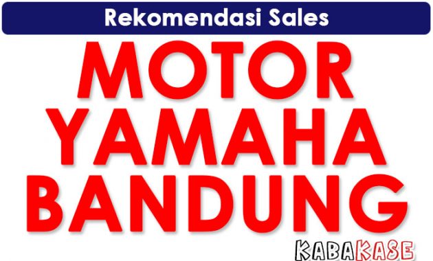 Dealer Motor Yamaha Bandung | Sales Motor Yamaha