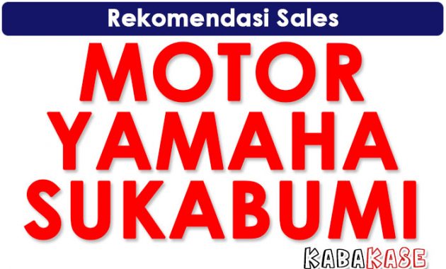 Dealer Motor Yamaha Sukabumi | Sales Motor Yamaha