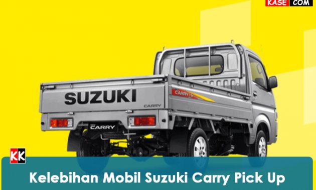 Kelebihan Mobil Suzuki Carry Pick Up
