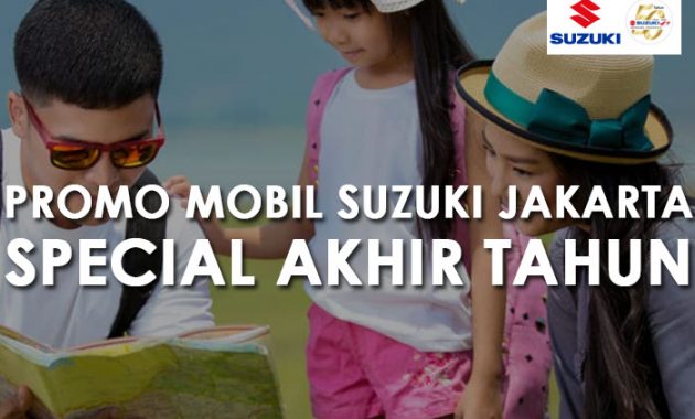 Promo Mobil Suzuki Jakarta Akhir Tahun