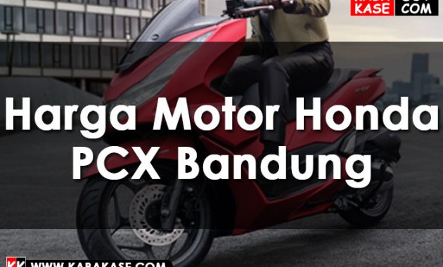 Harga Motor All New Honda PCX 160cc di Bandung