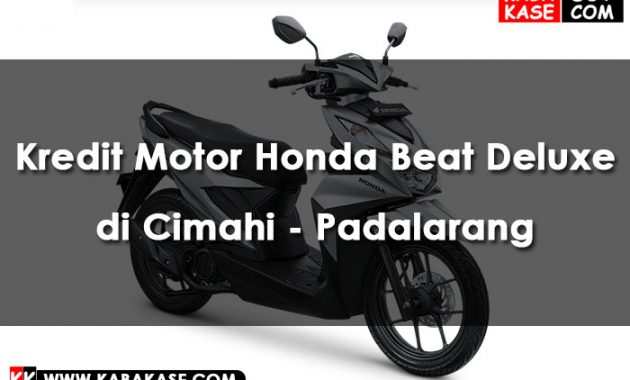Kredit Motor Honda Beat Deluxe di Cimahi – Padalarang