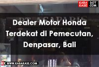 Dealer Motor Honda Terdekat di Pemecutan, Denpasar, Bali