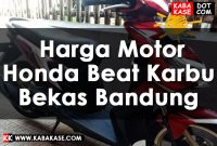 Harga Motor Honda Beat Karbu Bekas Bandung