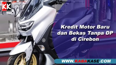 info Kredit Motor Baru dan Bekas Tanpa DP di Cirebon