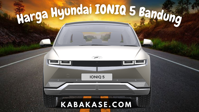 Harga Hyundai Ioniq 5 Bandung 082126231629