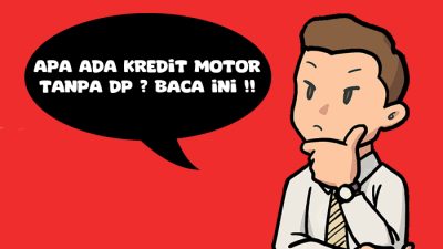 apa ada kredit motor tanpa dp yah