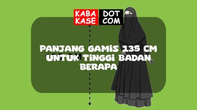 Panjang Gamis 135 cm Untuk Tinggi Badan Berapa