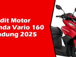 Kredit Motor Honda Vario 160 Bandung 2025