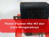 Posisi Flasher Mio M3 dan Cara Mengeceknya