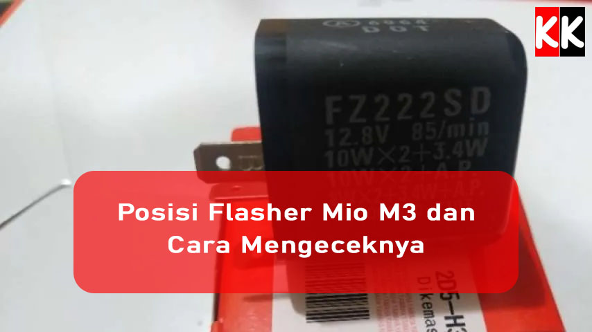 Posisi Flasher Mio M3 dan Cara Mengeceknya